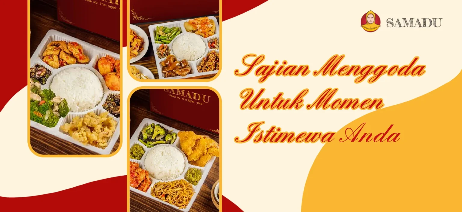 SAMADU Jasa Catering Terbaik di Indonesia Wajib di Coba